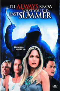 Я всегда буду знать, что вы сделали прошлым летом / I'll Always Know What You Did Last Summer (2006)