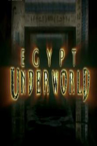 Египет: Тайна мертвых / Egypt: Under world (2009)